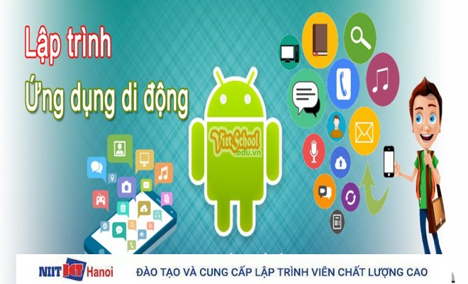 Học lập trình viên Android chuyên nghiệp tại NIIT - ICT Hà Nội